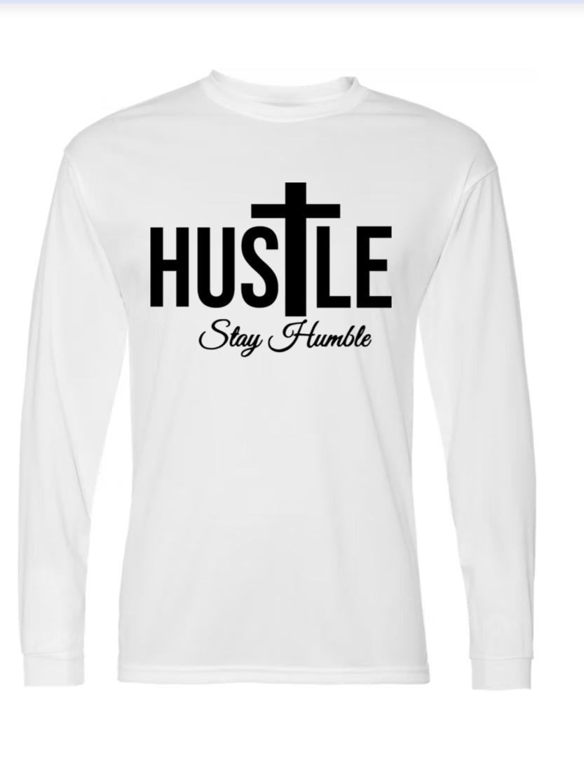 Hustle, Stay Humble Long Sleeve Shirt