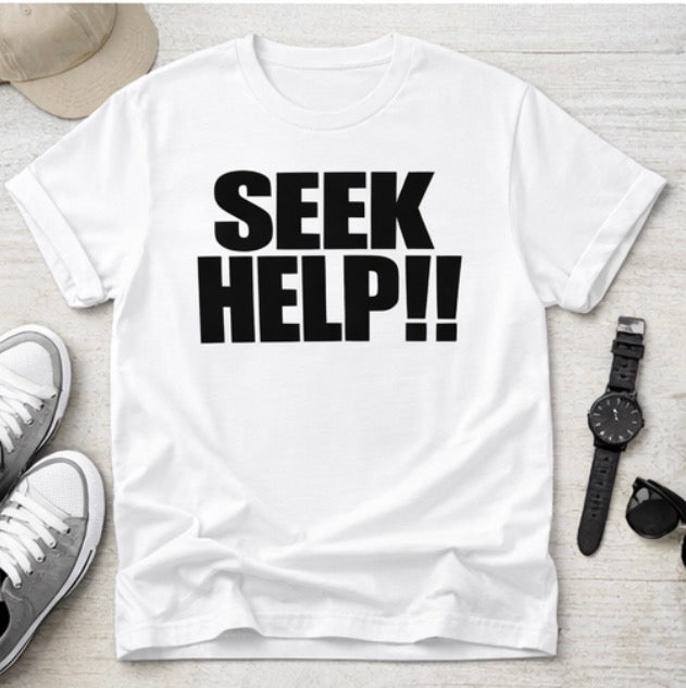 SEEK HELP!!
